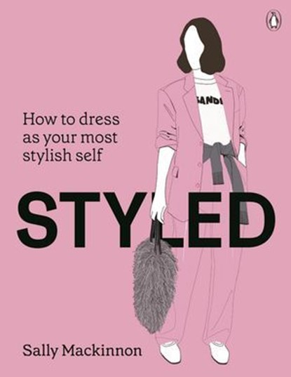 Styled, Sally Mackinnon ; Andy Warren - Ebook - 9781761357688