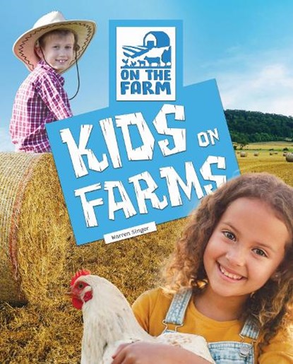 Kids on Farms, Warren Singer - Gebonden - 9781761400810