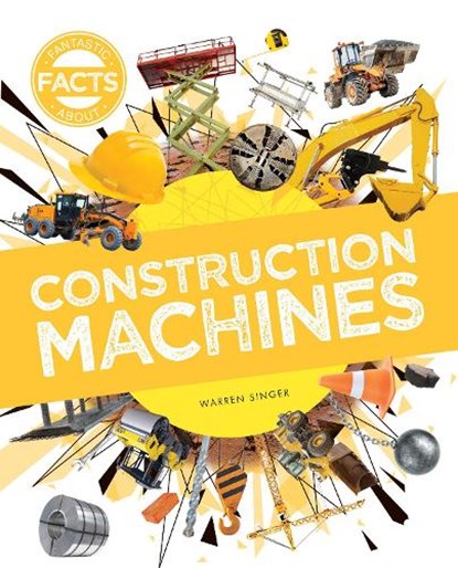Construction Machines, Warren Singer - Gebonden - 9781761402197