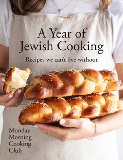 A Year of Jewish Cooking, Monday Morning Cooking Club - Ebook - 9781761426766