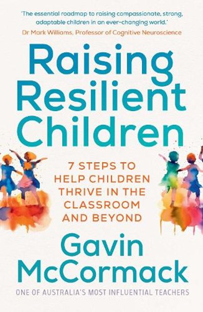 Raising Resilient Children, Gavin McCormack - Paperback - 9781761429804
