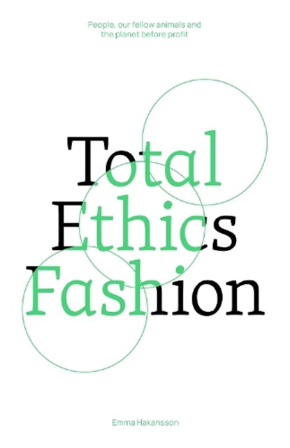 Total Ethics Fashion, Emma Hakansson - Paperback - 9781761450259