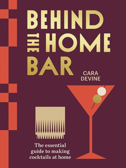 Behind the Home Bar, Cara Devine - Gebonden - 9781761450808