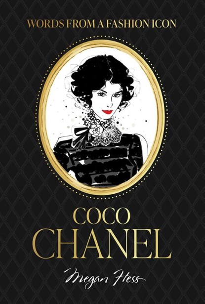 Words from a Fashion Icon: Coco Chanel, Megan Hess - Gebonden - 9781761451331