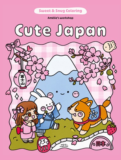 Sweet & Snug Coloring: Cute Japan, Amelie's Workshop - Paperback - 9781761452529