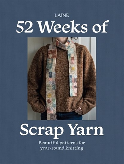 52 Weeks of Scrap Yarn, Laine - Paperback - 9781761452628