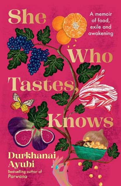 She Who Tastes, Knows, Durkhanai Ayubi - Paperback - 9781761500121