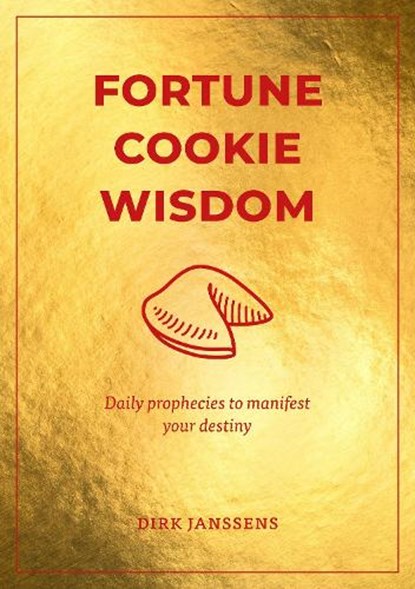 Fortune Cookie Wisdom, Dirk Janssens - Gebonden - 9781761500572