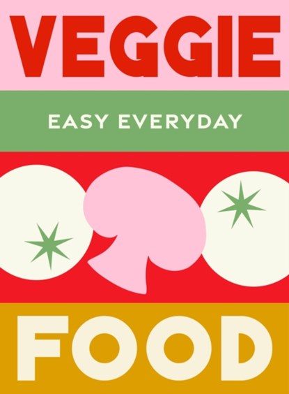 Veggie Food, Murdoch Books Test Kitchen - Gebonden - 9781761500848