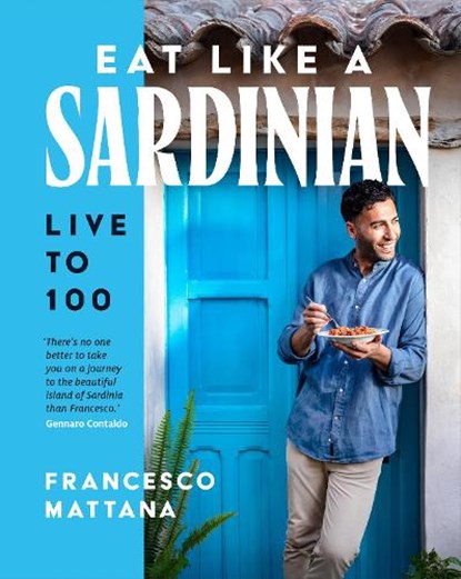 Eat Like a Sardinian, Francesco Mattana - Gebonden - 9781761501128