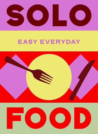 Solo Food, Murdoch Books Test Kitchen - Gebonden - 9781761501449