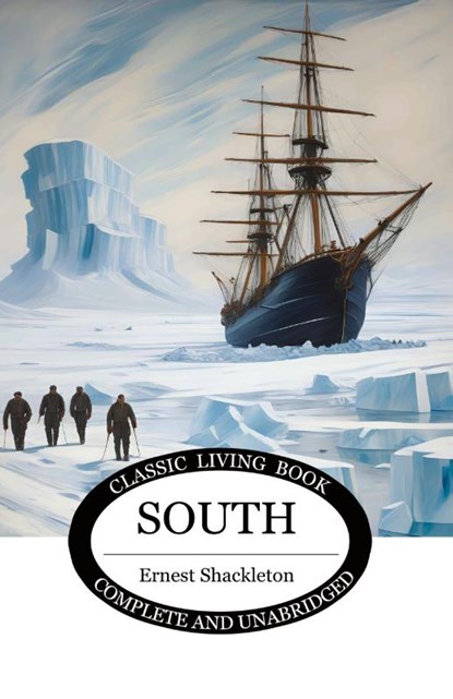 South, Ernest Shackleton - Gebonden - 9781761530760