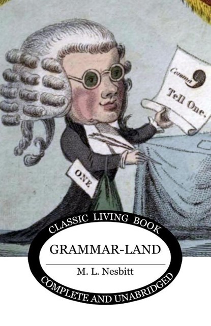 Grammar-land, M. L. Nesbitt - Paperback - 9781761532924