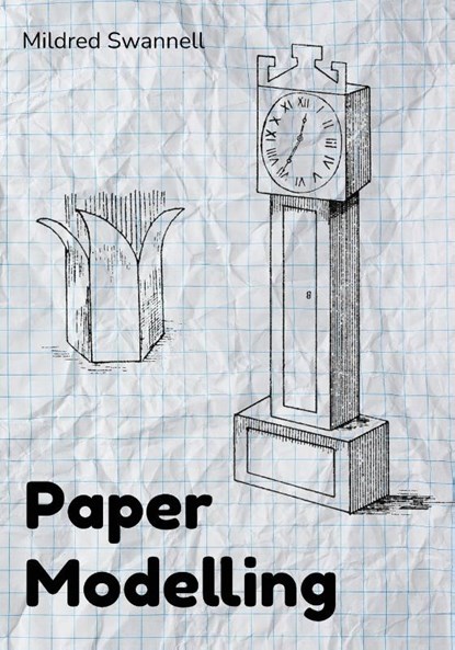 Paper Modelling, Mildred Swannell - Paperback - 9781761534584