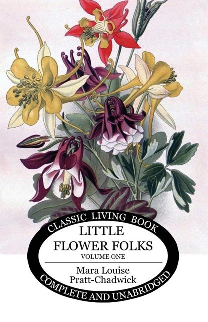 Little Flower Folks 1, Mara Louise Pratt-Chadwick - Paperback - 9781761536915