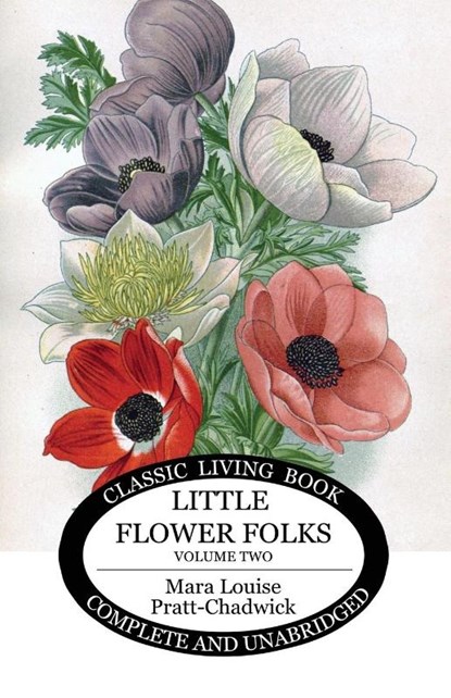 Little Flower Folks 2, Mara Louise Pratt-Chadwick - Paperback - 9781761536922