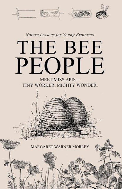 The Bee People, Margaret Warner Morley - Paperback - 9781761539589