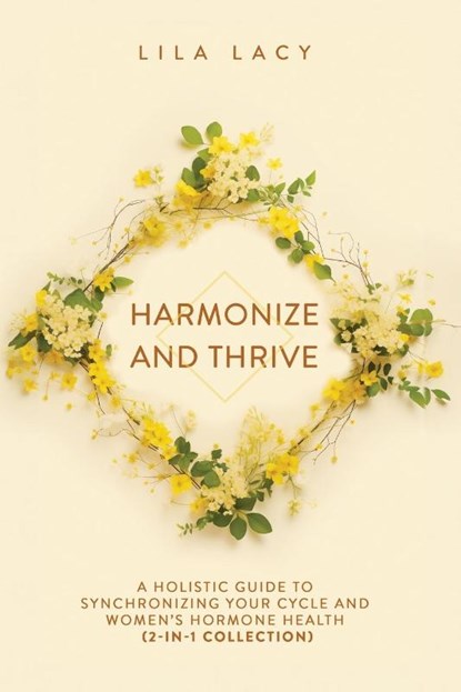 Harmonize and Thrive, Lila Lacy - Paperback - 9781761590153