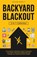 Backyard Blackout, Anthony Bennett - Paperback - 9781761590795