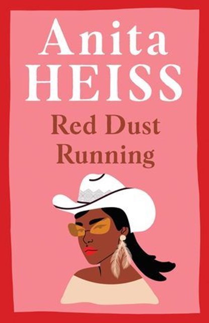 Red Dust Running, Anita Heiss - Ebook - 9781761631399