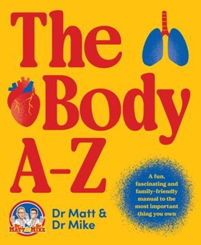 The Body A-Z, Matthew Barton ; Michael Todorovic - Ebook - 9781761639784