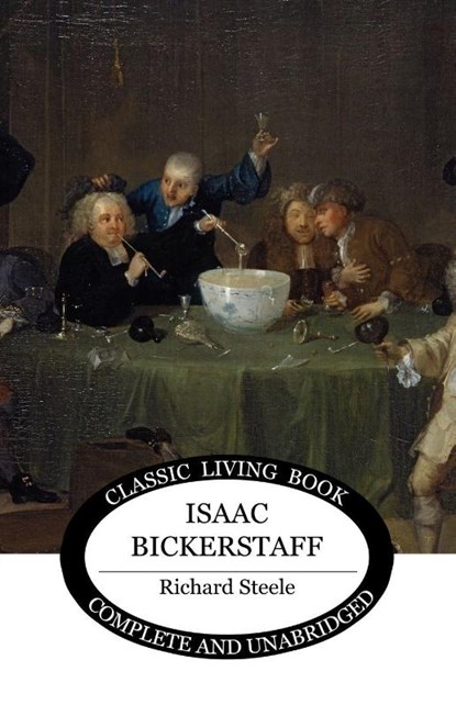 Isaac Bickerstaff, Richard Steele - Paperback - 9781761832192