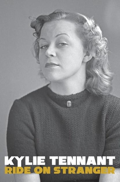 Ride on Stranger, Kylie Tennant - Paperback - 9781763565630