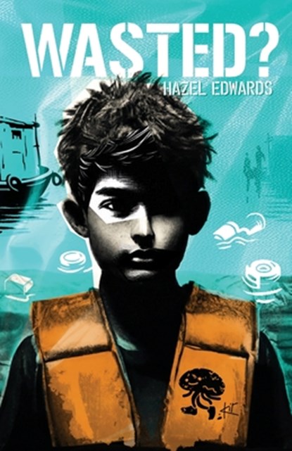 Wasted?, Hazel Edwards - Paperback - 9781763580237
