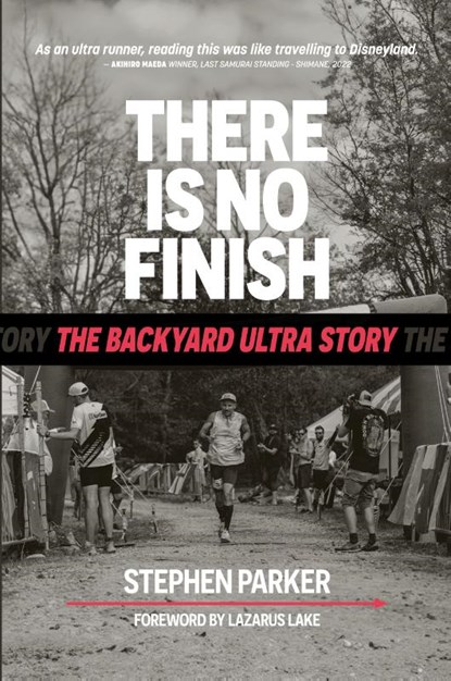 There is No Finish, Stephen Parker - Paperback - 9781763586314