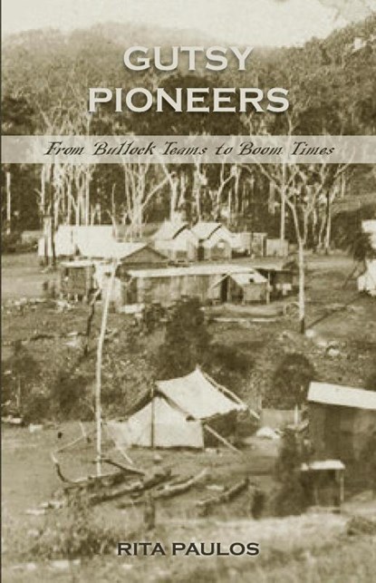 Gutsy Pioneers, Rita Paulos - Paperback - 9781763622005