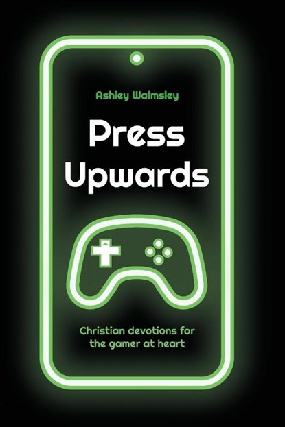 Press Upwards, Ashley Walmsley - Paperback - 9781763646810