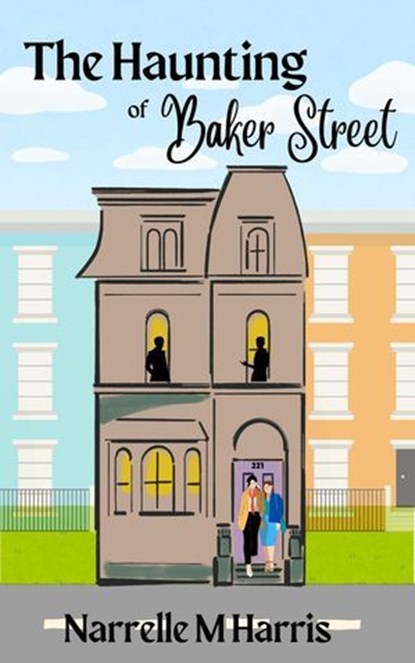 The Haunting of Baker Street, Narrelle M. Harris - Ebook - 9781763649903