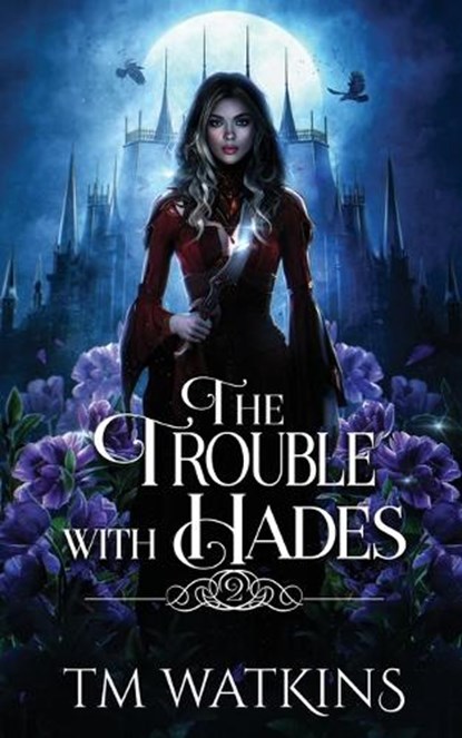 The Trouble with Hades, Tm Watkins - Paperback - 9781763719545