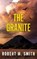 The Granite, Robert M Smith - Gebonden - 9781763754973