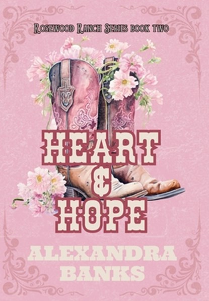 Heart & Hope, Alexandra Banks - Gebonden - 9781763772816