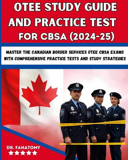OTEE Study Guide And Practice Test For CBSA, Fanatomy - Paperback - 9781763794313