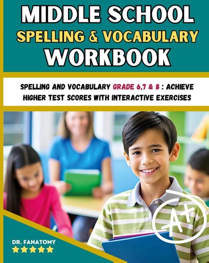 Middle School Spelling and Vocabulary Workbook, Fanatomy - Paperback - 9781763794337