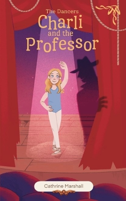 Charli and the Professor, Cathrine Marshall - Paperback - 9781763808317