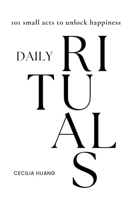 Daily Rituals, Cecilia Huang - Paperback - 9781763817500