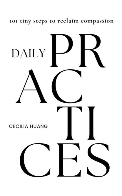 Daily Practices, Cecilia Huang - Paperback - 9781763817524