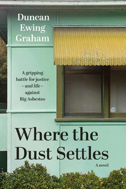 Where the Dust Settles, Duncan Ewing Graham - Paperback - 9781763825031