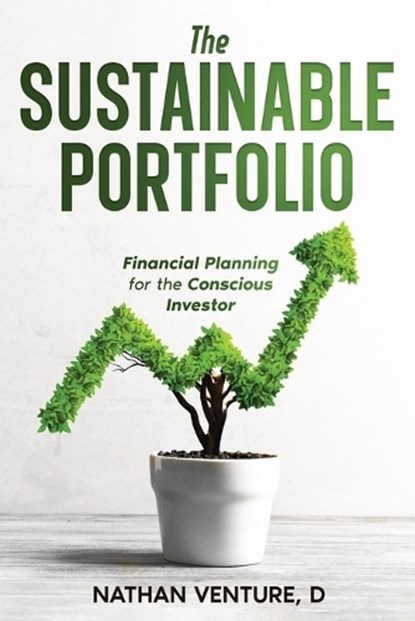The Sustainable Portfolio, Nathan D Venture - Paperback - 9781763863910
