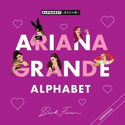 Ariana Grande Alphabet, Beck Feiner - Gebonden - 9781763865228