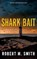 Shark Bait, Robert M Smith - Gebonden - 9781763869523