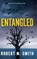 Entangled, Robert M Smith - Gebonden - 9781763869547