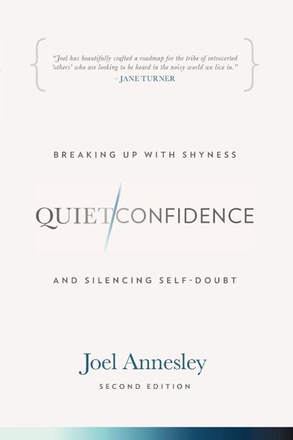 Annesley, J: Quiet Confidence, Joel Annesley ; Tbd - Paperback - 9781763892545