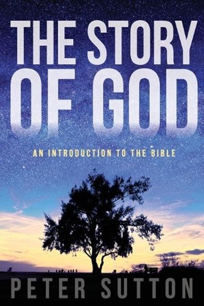 The Story of God, Peter Sutton - Paperback - 9781764105125
