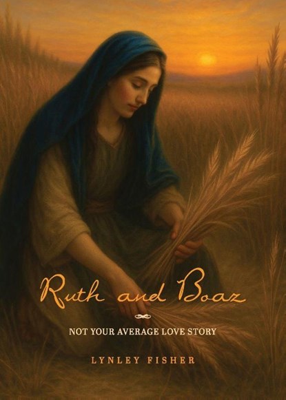 Ruth and Boaz, Lynley Fisher - Paperback - 9781764105187