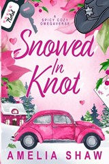 Snowed In Knot - Amelia Shaw - 9781764127172