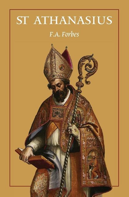 St Athanasius, F. A. Forbes - Paperback - 9781764135498
